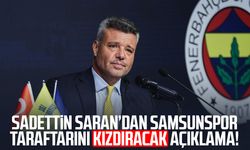 Sadettin Saran’dan Samsunspor taraftarını kızdıracak açıklama!