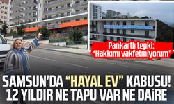 Samsun Haznedar Konakları’nda 12 yıldır süren kabus! Ne tapu var ne daire