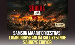 Samsun Maarif Orkestrası Cumhurbaşkanlığı Külliyesi’nde sahneye çıkıyor