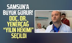 Samsun’a büyük gurur! Doç. Dr. Mustafa Yenerçağ “Yılın Hekimi” seçildi