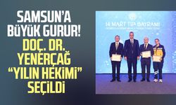 Samsun’a büyük gurur! Doç. Dr. Mustafa Yenerçağ “Yılın Hekimi” seçildi