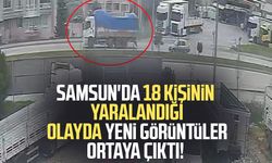 Samsun'da 18 kişinin yaralandığı olayda yeni görüntüler ortaya çıktı!