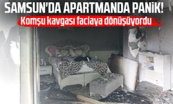 Samsun'da apartmanda panik! Komşu kavgası faciaya dönüşüyordu