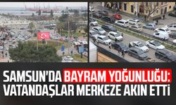 Samsun'da bayram yoğunluğu: Vatandaşlar merkeze akın etti