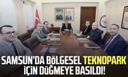Samsun’da bölgesel Teknopark için düğmeye basıldı!