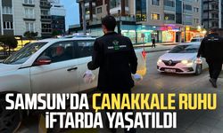 Samsun’da Çanakkale ruhu iftarda yaşatıldı
