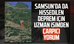 Samsun’da da hissedilen deprem için uzman isimden çarpıcı yorum