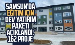 Samsun’da eğitim için dev yatırım paketi açıklandı: 162 proje