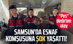 Samsun'da esnaf komşusuna şok yaşattı! "Pes" dedirten olay