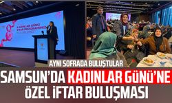 Samsun’da Kadınlar Günü’ne özel iftar buluşması