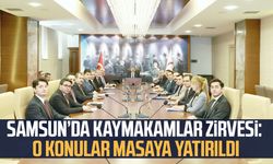 Samsun’da kaymakamlar zirvesi: O konular masaya yatırıldı