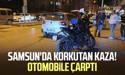 Samsun'da korkutan kaza! Otomobile arkadan çarptı