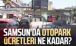 Samsun'da otopark ücretleri ne kadar?