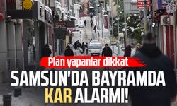 Samsun'da Ramazan Bayramı'nda kar alarmı!