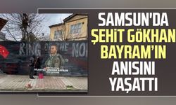 Samsun'da Şehit Gökhan Bayram’ın anısı yaşattı