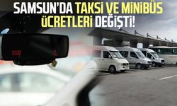 Samsun’da taksi ve minibüs ücretleri değişti!