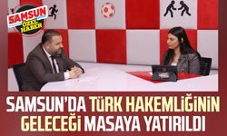 Samsun’da Türk hakemliğinin geleceği masaya yatırıldı