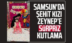 Samsun'da şehit kızı Zeynep Elibol'a sürpriz kutlama