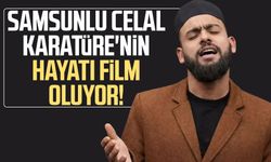 Samsunlu Celal Karatüre'nin hayatı film oluyor!