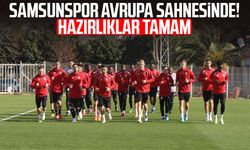 Samsunspor Avrupa sahnesinde! Hazırlıklar tamam