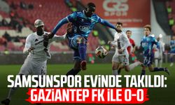 Samsunspor evinde takıldı: Gaziantep FK ile 0-0