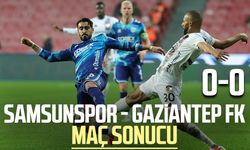 Samsunspor - Gaziantep FK maç sonucu