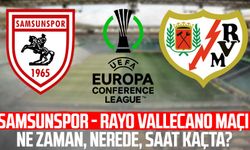 Samsunspor - Rayo Vallecano maçı ne zaman?