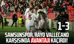 Samsunspor, Rayo Vallecano karşısında avantajı kaçırdı!