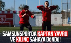 Samsunspor’da kaptan Zeki Yavru ve Emre Kılınç sahaya döndü