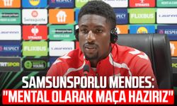 Samsunsporlu Joe Mendes: "Mental olarak maça hazırız"