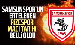 Samsunspor’un ertelenen Rizespor maçı tarihi belli oldu