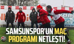 Samsunspor’un maç programı netleşti!