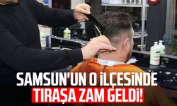 Samsun'un o ilçesinde tıraşa zam geldi!