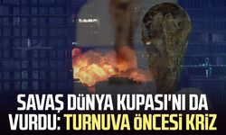 Savaş 2026 Dünya Kupası'nı da vurdu: Turnuva öncesi kriz