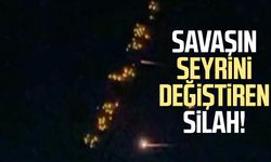 Savaşın seyrini değiştiren silah!