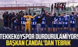 Tekkeköyspor durdurulamıyor! Başkan Mustafa Candal'dan tebrik