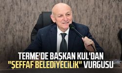 Terme'de Başkan Şenol Kul'dan "şeffaf belediyecilik" vurgusu
