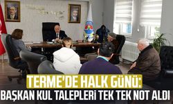 Terme'de halk günü: Başkan Şenol Kul talepleri tek tek not aldı