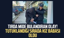 Samsun'da tırda mide bulandıran olay! Tutuklandığı sırada kız babası oldu