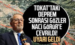 Tokat’taki deprem sonrası gözler Naci Görür’e çevrildi! Uyarı geldi