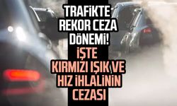 Trafikte rekor ceza dönemi! İşte kırmızı ışık ve hız ihlalinin cezası