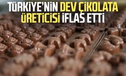 Türkiye’nin dev çikolata üreticisi iflas etti