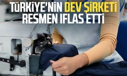 Türkiye'nin dev şirketi resmen iflas etti