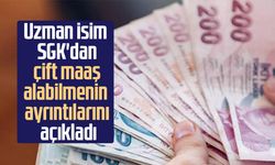 Uzman isim SGK'dan çift maaş alabilmenin ayrıntılarını açıkladı