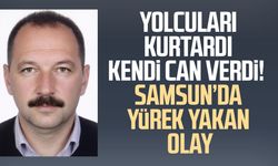 Samsun'da direksiyon başında kalp krizi geçiren Ramazan Yılmaz hayatını kaybetti