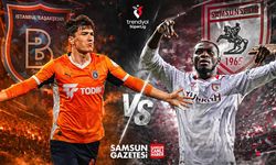 RAMS Başakşehir - Samsunspor maçının tarihi belli oldu!
