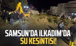Samsun İlkadım'da su kesintisi uyarısı!