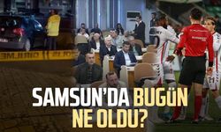 Samsun’da bugün ne oldu? 9 Nisan Perşembe