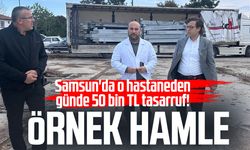 Samsun'da o hastaneden günde 50 bin TL tasarruf! Örnek hamle