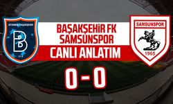 Başakşehir FK - Samsunspor maçının canlı anlatımı